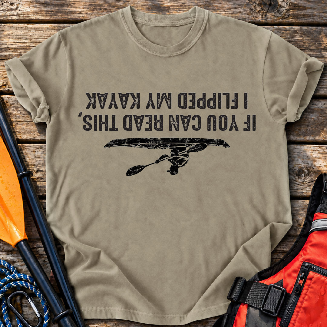 Flipped My Kayak T-Shirt