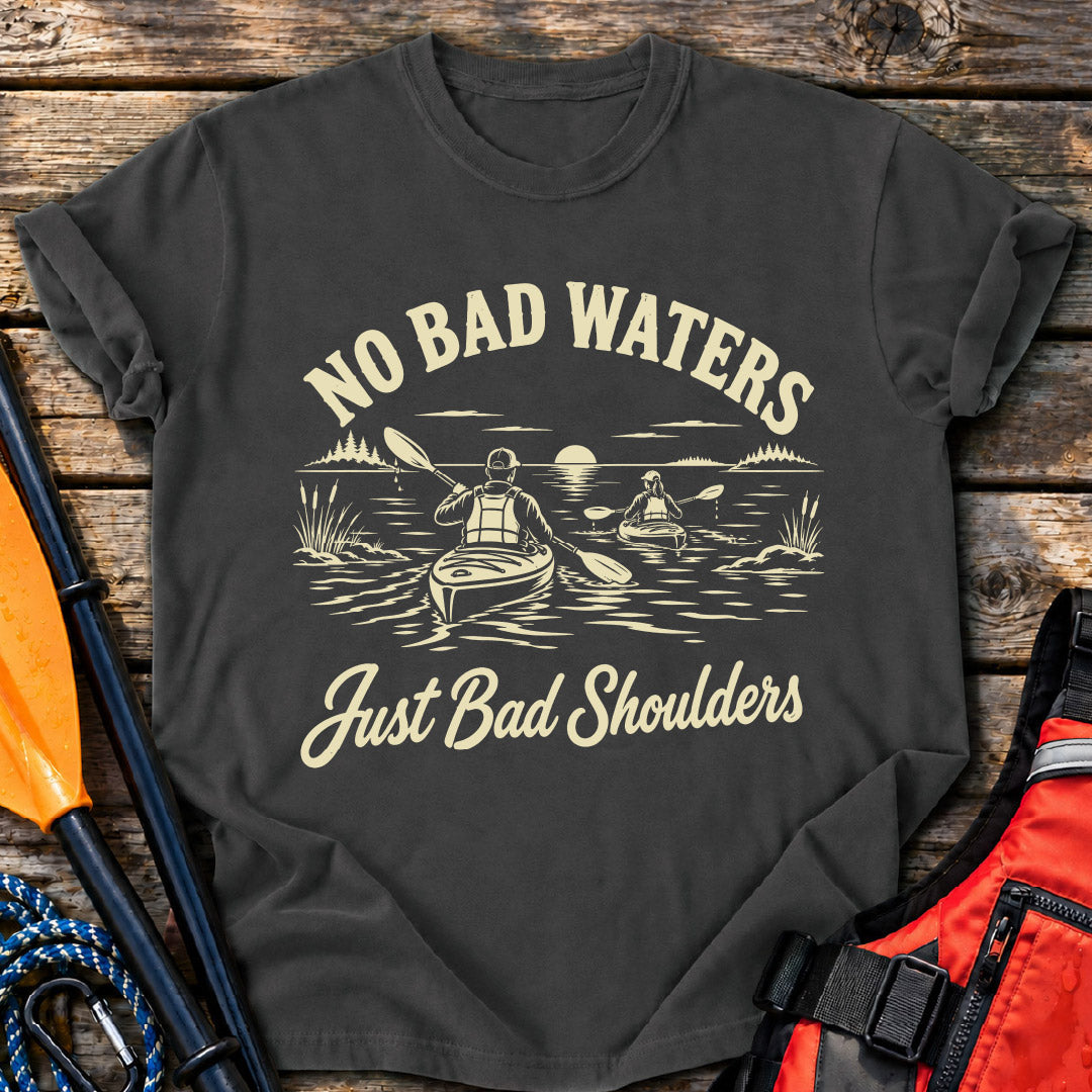No Bad Waters T-Shirt
