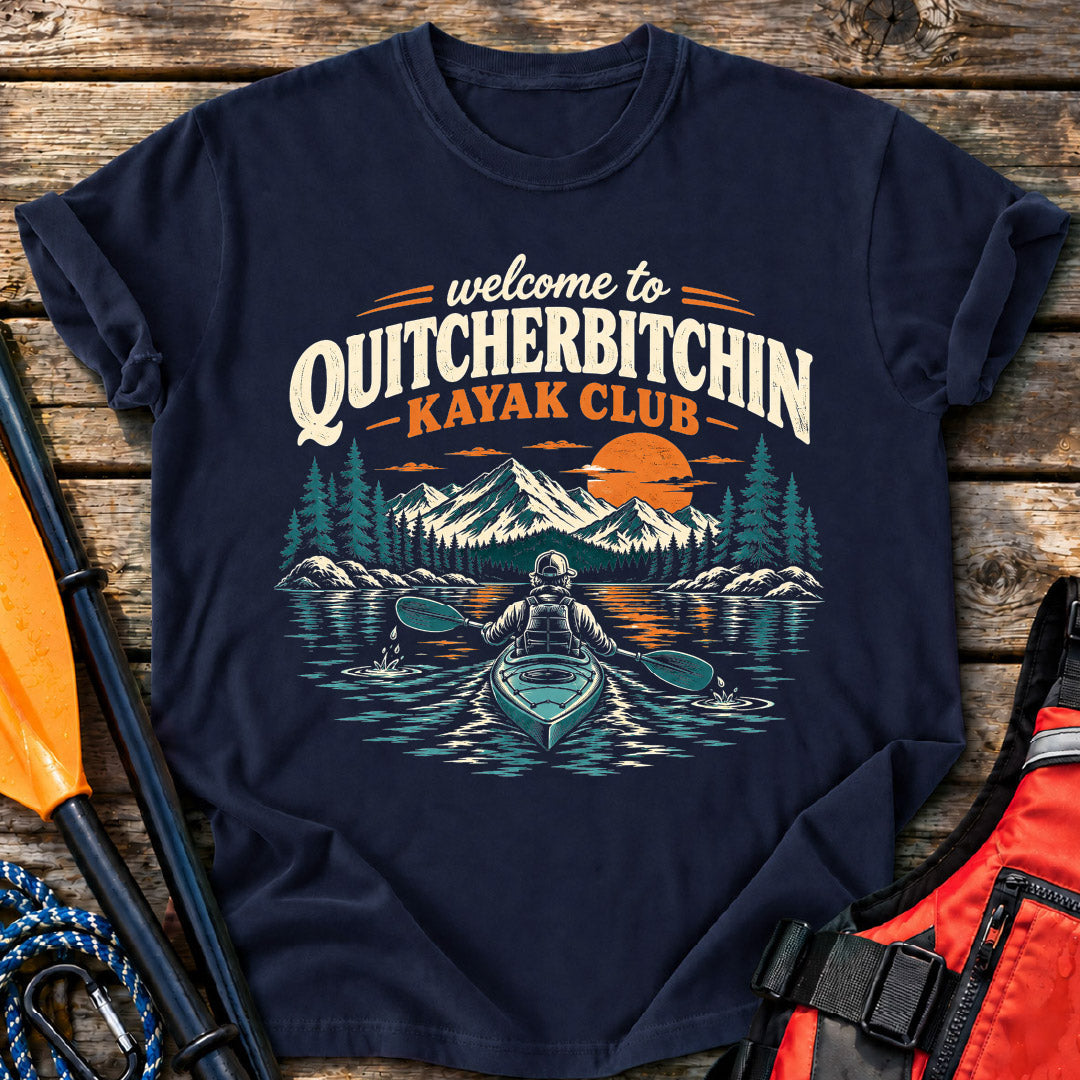 Quitcherbitchin T-Shirt