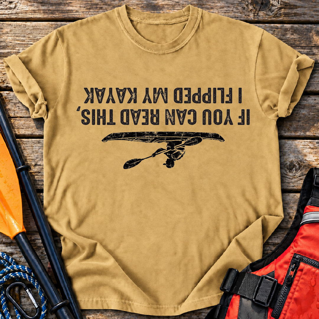 Flipped My Kayak T-Shirt
