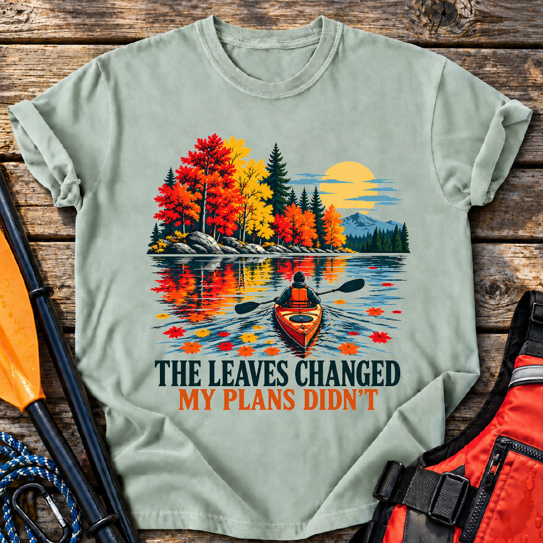 Plans Didn't Change T-Shirt