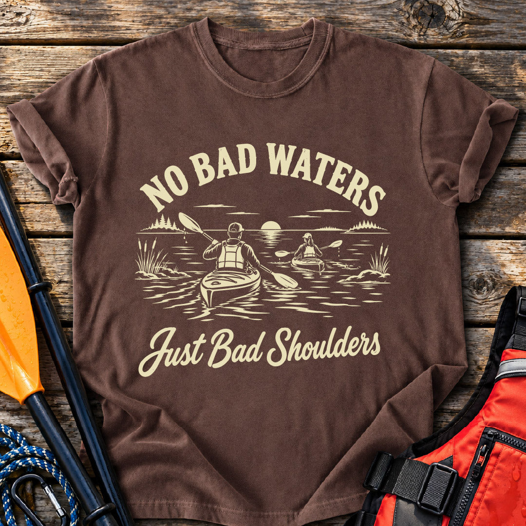 No Bad Waters T-Shirt