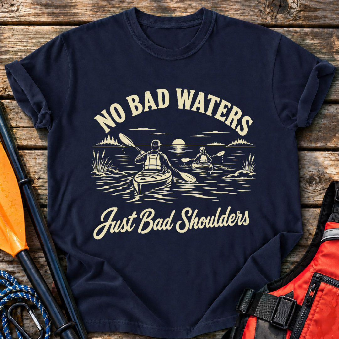 No Bad Waters T-Shirt