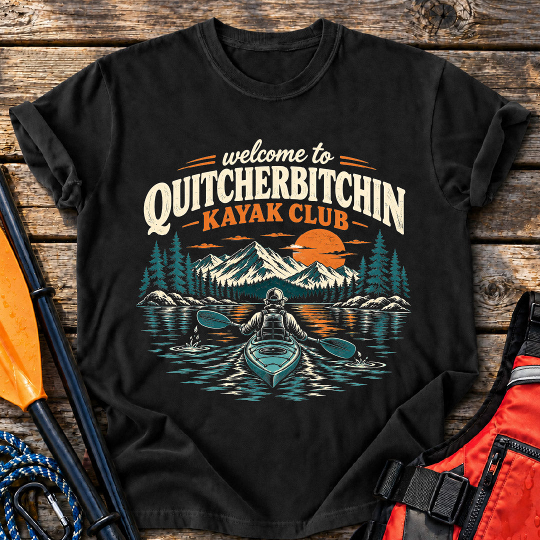 Quitcherbitchin T-Shirt