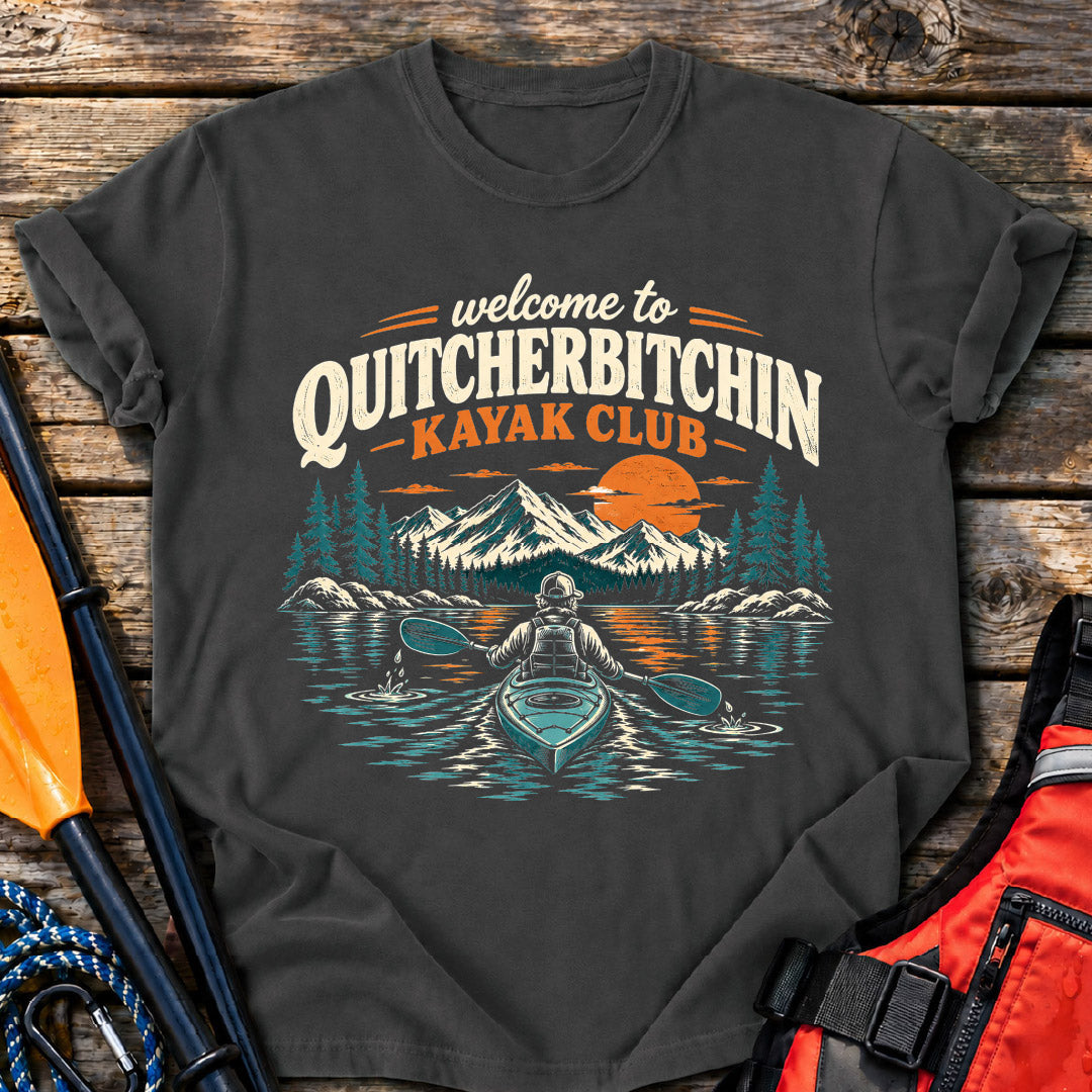 Quitcherbitchin T-Shirt