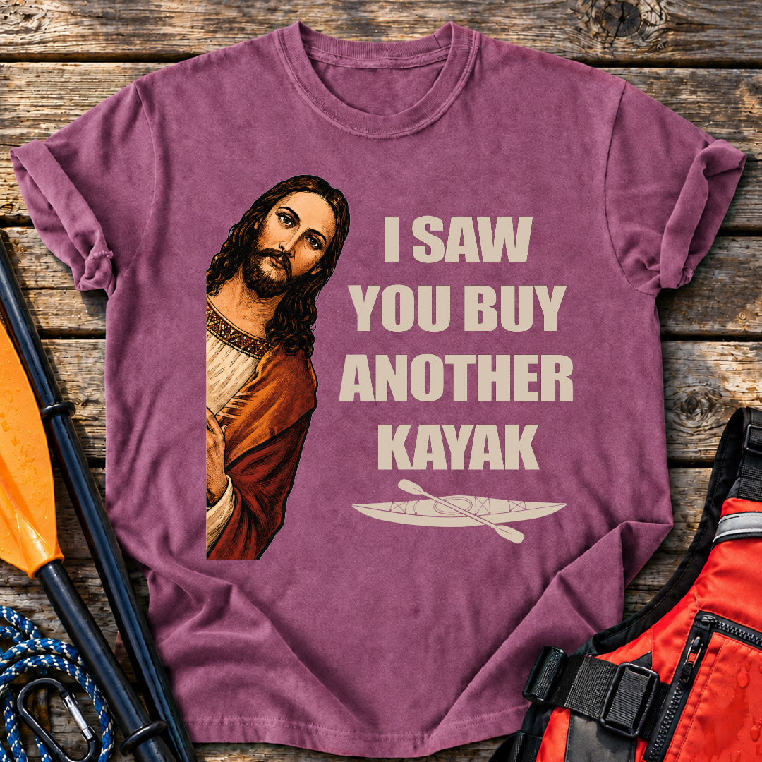 Saw You Buy Kayak T-Shirt