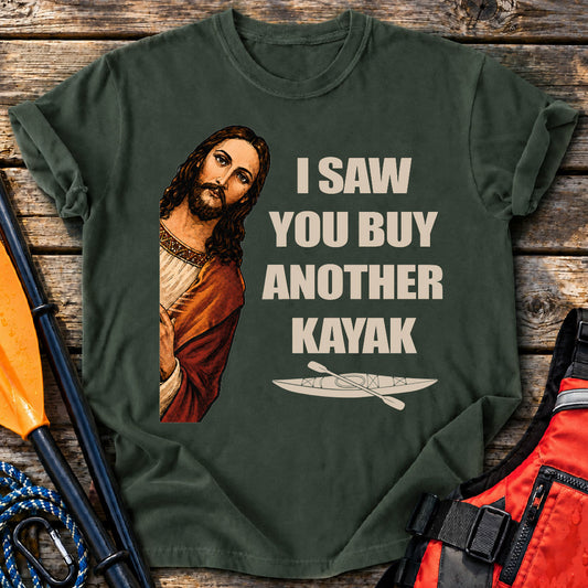 Saw You Buy Kayak T-Shirt