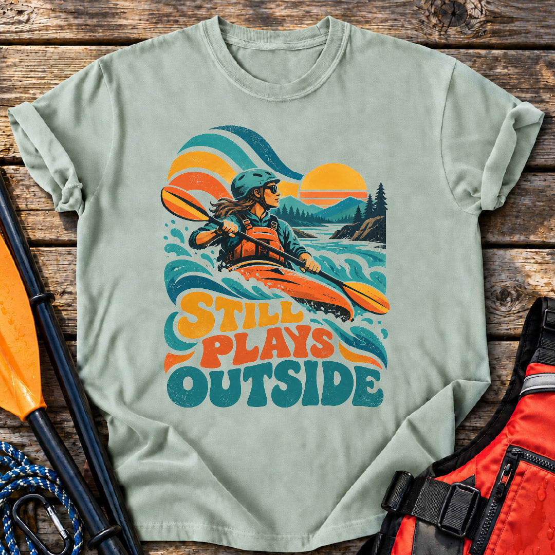 Still Plays Outside T-Shirt