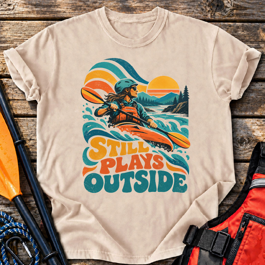 Still Plays Outside T-Shirt